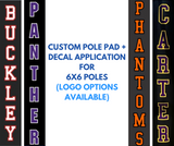 Custom Pole Pad + Decal Application Order for 6x6 Poles (logo options available)