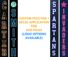 Custom Pole Pad + Decal Application Order for 6x8 Poles (logo options available)